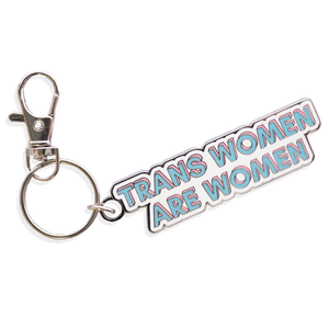 Trans Women Are Women Keyring