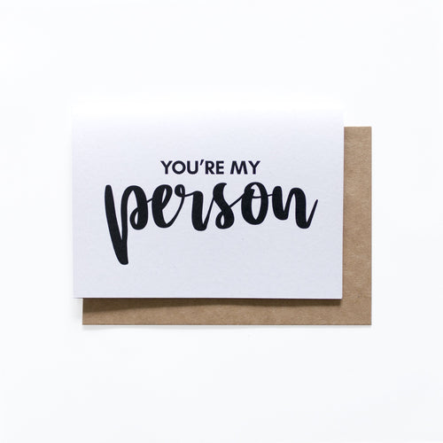 You're My Person Card